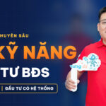 16 kỹ năng đầu tư BĐS thực chiến